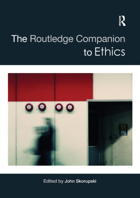 The Routledge Companion to Ethics, Paperback / softback Book