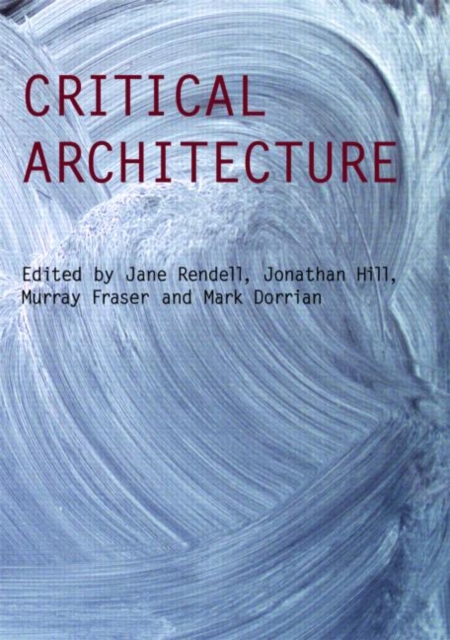 Critical Architecture, Paperback / softback Book
