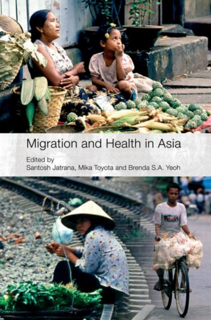 Migration and Health in Asia, Paperback / softback Book