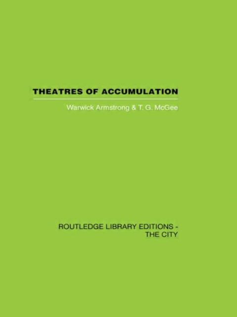 Theatres of Accumulation : Studies in Asian and Latin American Urbanization, Hardback Book