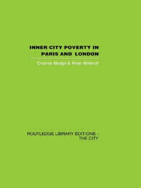 Inner City Poverty in Paris and London, Hardback Book