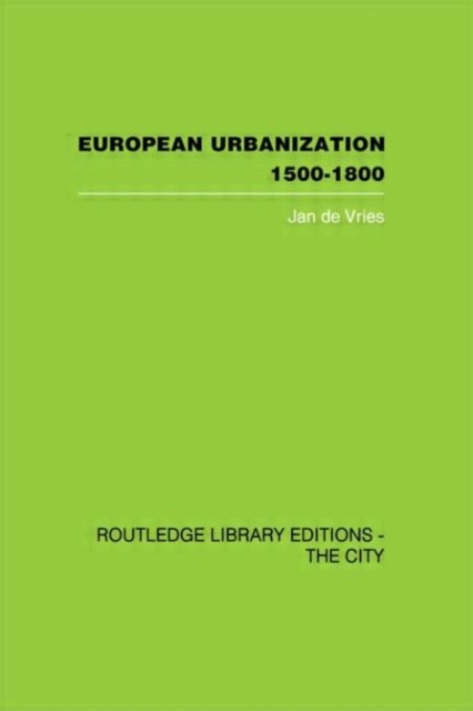 European Urbanization, 1500-1800, Hardback Book