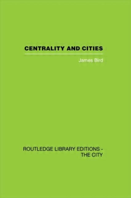 Centrality and Cities, Hardback Book