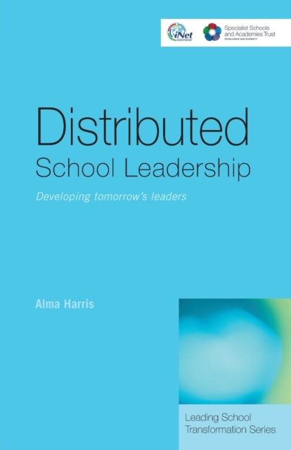 Distributed School Leadership : Developing Tomorrow's Leaders, Paperback / softback Book