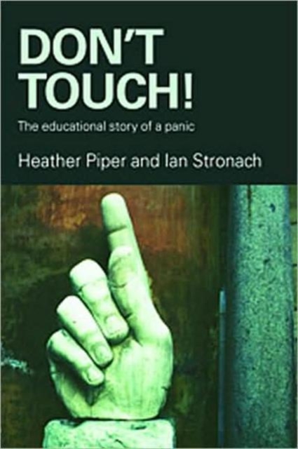 Don't Touch! : The Educational Story of a Panic, Paperback / softback Book