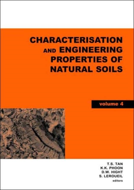 Characterisation and Engineering Properties of Natural Soils, Two Volume Set : Proceedings of the Second International Workshop on Characterisation and Engineering Properties of Natural Soils, Singapo, Multiple-component retail product Book