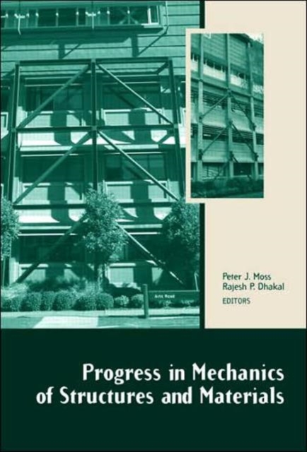 Progress in Mechanics of Structures and Materials : Proceedings of the 19th Australasian Conference on the Mechanics of Structures and Materials (ACMSM19), Christchurch, New Zealand, 29 November - 1 D, Hardback Book