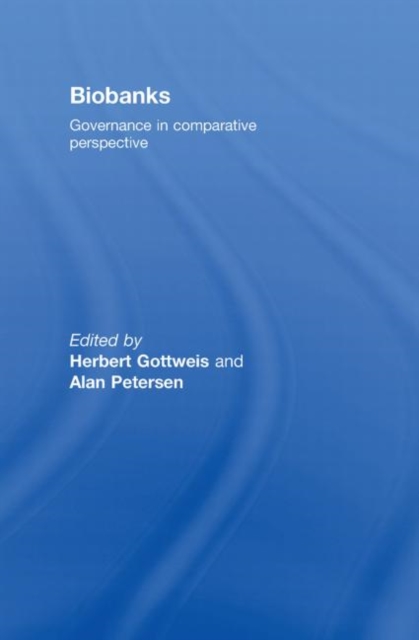 Biobanks : Governance in Comparative Perspective, Hardback Book