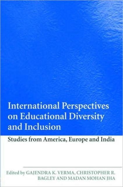 International Perspectives on Educational Diversity and Inclusion : Studies from America, Europe and India, Paperback / softback Book