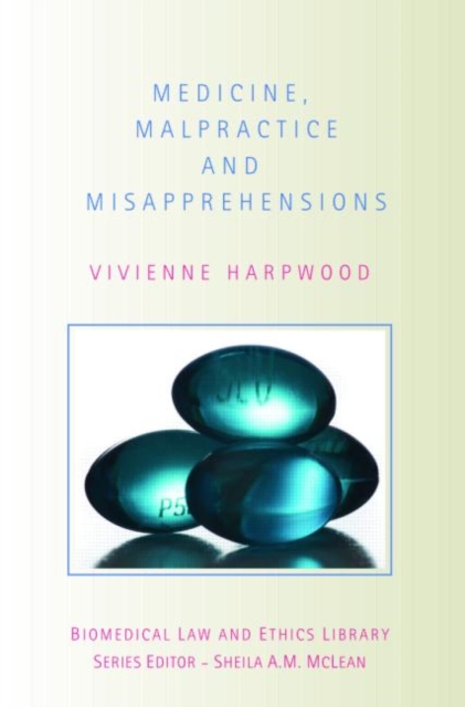 Medicine, Malpractice and Misapprehensions, Paperback / softback Book