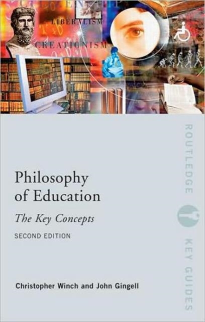 Philosophy of Education: The Key Concepts, Hardback Book