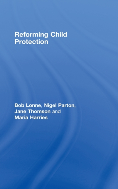 Reforming Child Protection, Hardback Book