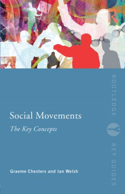 Social Movements: The Key Concepts, Paperback / softback Book