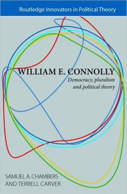 William E. Connolly : Democracy, Pluralism and Political Theory, Paperback / softback Book