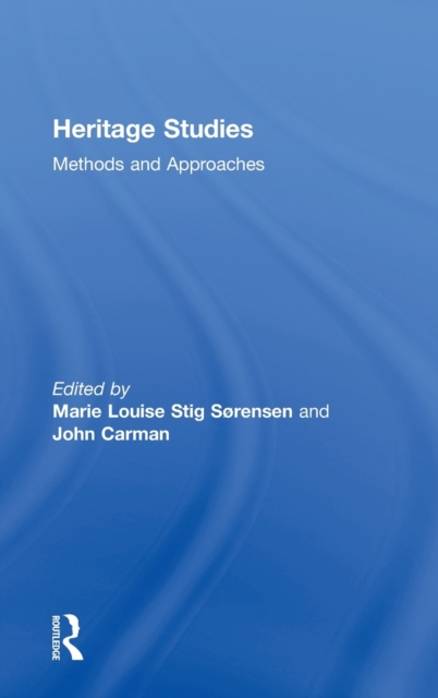 Heritage Studies : Methods and Approaches, Hardback Book