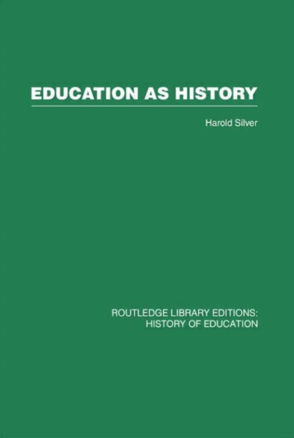 Education as History, Hardback Book