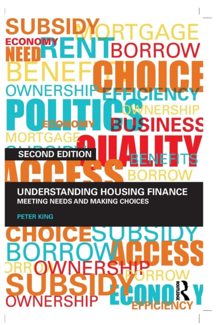 Understanding Housing Finance : Meeting Needs and Making Choices, Paperback / softback Book