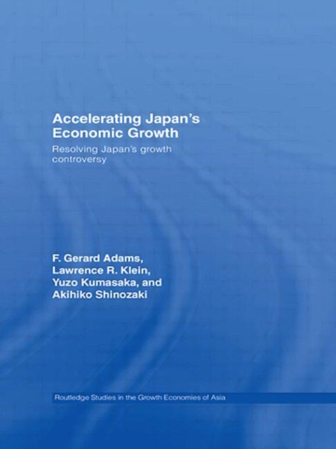 Accelerating Japan's Economic Growth : Resolving Japan's Growth Controversy, Hardback Book