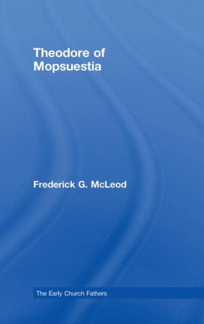 Theodore of Mopsuestia, Hardback Book