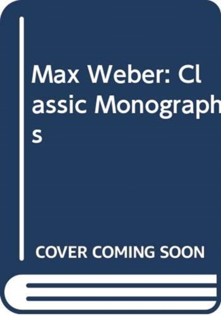 Max Weber: Classic Monographs, Multiple-component retail product Book