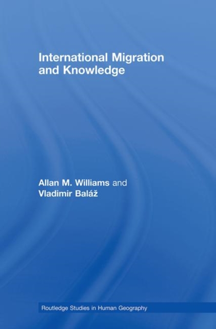 International Migration and Knowledge, Hardback Book