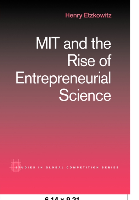 MIT and the Rise of Entrepreneurial Science, Paperback / softback Book