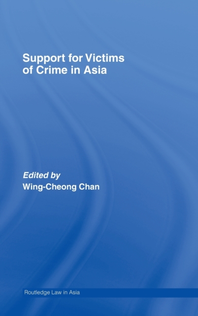 Support for Victims of Crime in Asia, Hardback Book