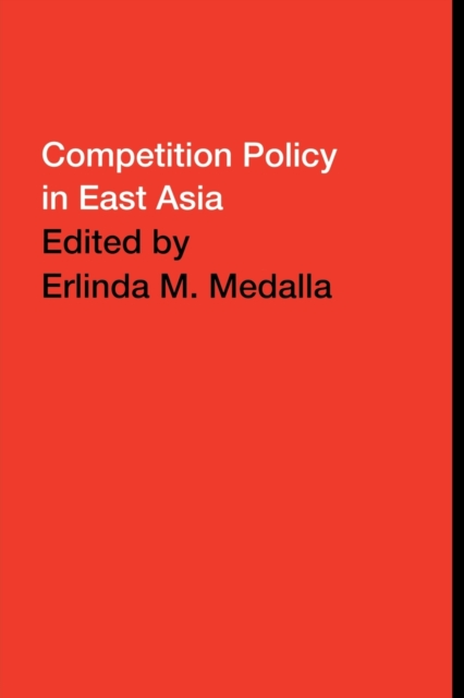 Competition Policy in East Asia, Paperback / softback Book
