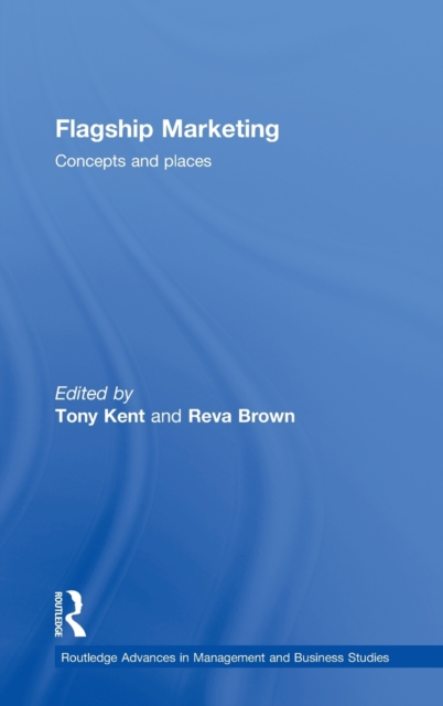 Flagship Marketing : Concepts and places, Hardback Book
