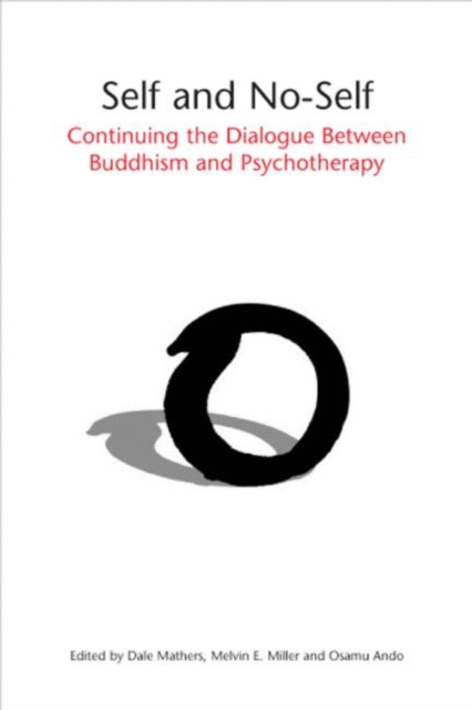 Self and No-Self : Continuing the Dialogue Between Buddhism and Psychotherapy, Paperback / softback Book
