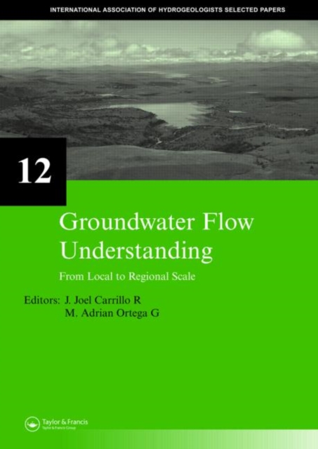 Groundwater Flow Understanding : From Local to Regional Scale, Hardback Book