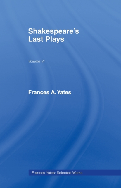Shakespeares Last Plays, Paperback / softback Book