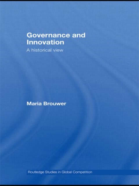 Governance and Innovation : A historical view, Hardback Book