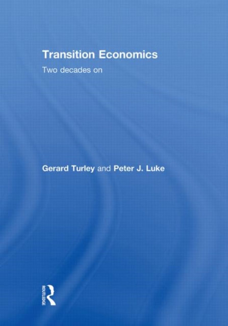 Transition Economics : Two Decades On, Hardback Book