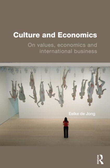 Culture and Economics : On Values, Economics and International Business, Paperback / softback Book