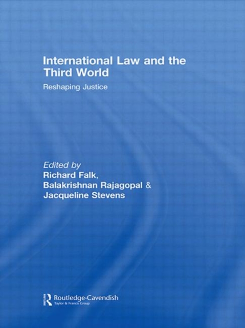 International Law and the Third World : Reshaping Justice, Hardback Book