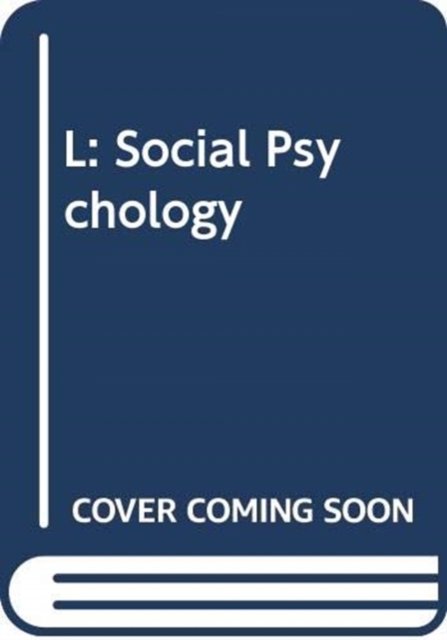 L: Social Psychology, Hardback Book