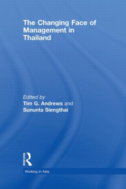 The Changing Face of Management in Thailand, Hardback Book