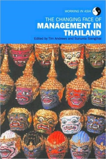 The Changing Face of Management in Thailand, Paperback / softback Book