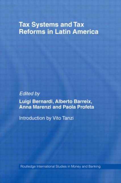 Tax Systems and Tax Reforms in Latin America, Hardback Book