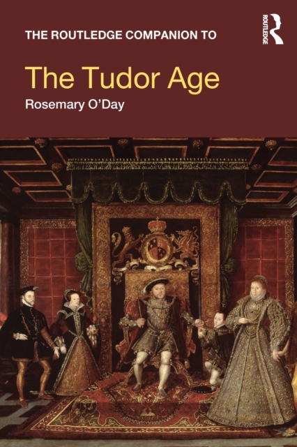 The Routledge Companion to the Tudor Age, Paperback / softback Book