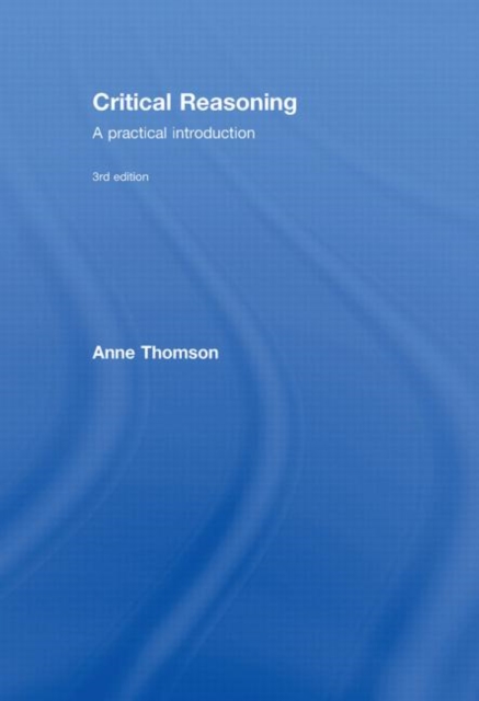 Critical Reasoning : A Practical Introduction, Hardback Book