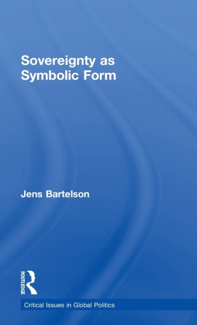 Sovereignty as Symbolic Form, Hardback Book