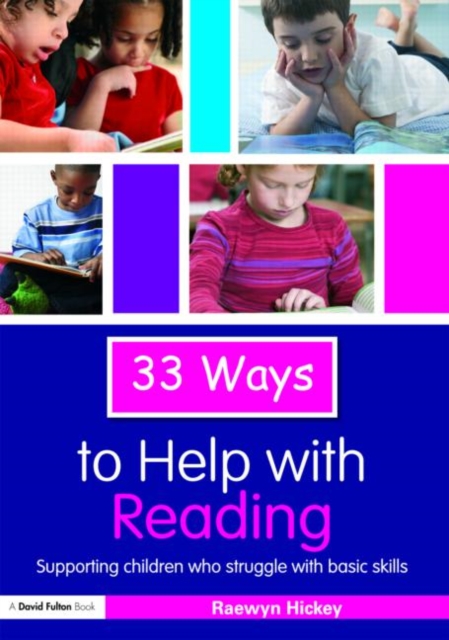 33 Ways to Help with Reading : Supporting Children who Struggle with Basic Skills, Paperback / softback Book