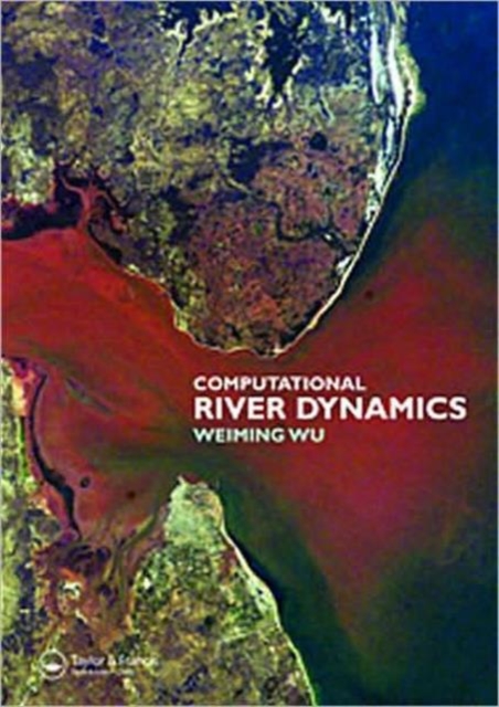 Computational River Dynamics, Paperback / softback Book