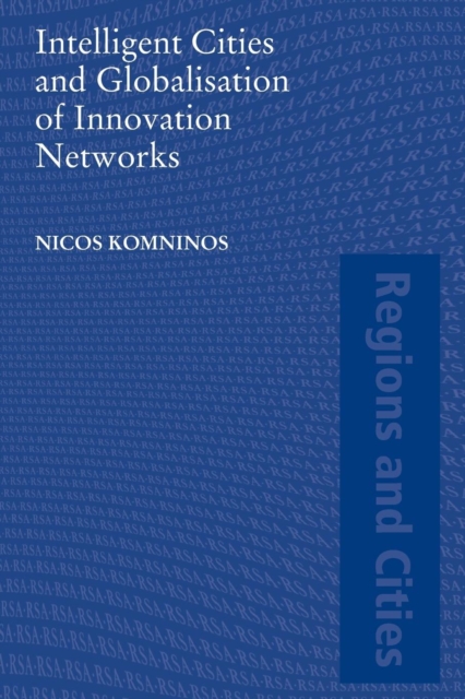 Intelligent Cities and Globalisation of Innovation Networks, Paperback / softback Book
