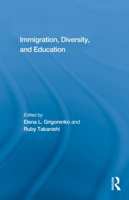 Immigration, Diversity, and Education, Hardback Book