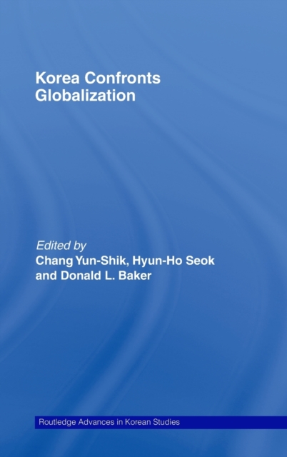 Korea Confronts Globalization, Hardback Book