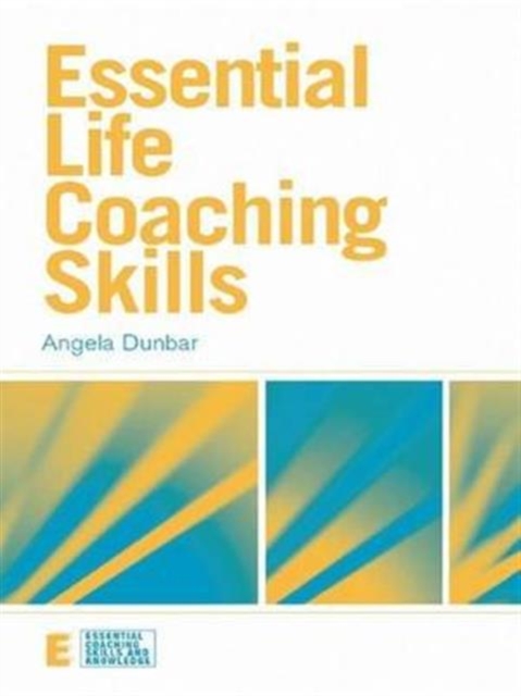Essential Life Coaching Skills, Hardback Book