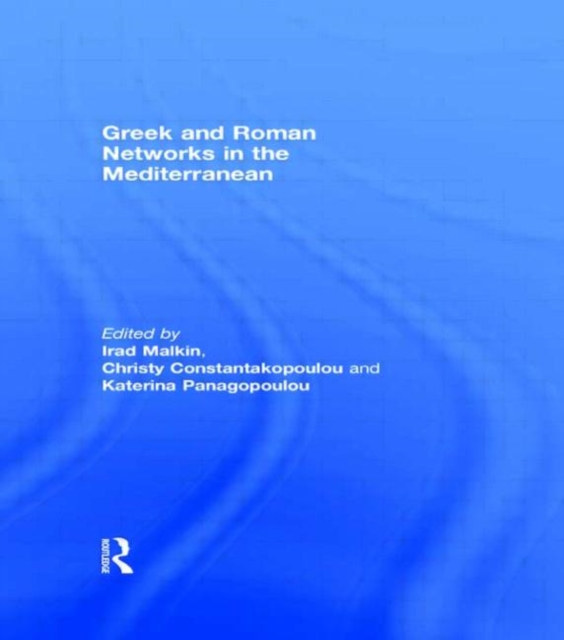 Greek and Roman Networks in the Mediterranean, Hardback Book